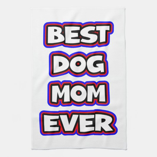 Simple Best dog mom ever typography Geschirrtuch (Vertikal)