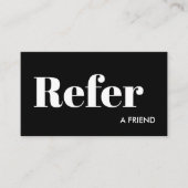 Simple Black and White Refer a Friend Empfehlungskarte (Vorderseite)