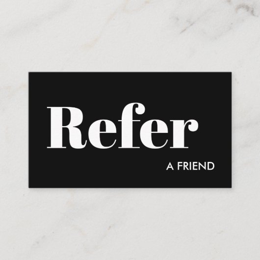 Simple Black and White Refer a Friend Empfehlungskarte (Vorderseite)