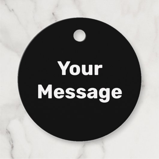 Simple Black and White Your Message Text Template Geschenkanhänger (Vorderseite)