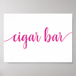 Simple Cigar Bar | Jedes Ereignis wird in Pink ang Poster