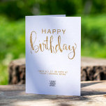 Simple Clean Logo Faux Gold Glitter Happy Birthday Karte<br><div class="desc">Stylish modern simple clean minimalist Business Happy Birthday Greeting Card featuring simulation of faux gold glitter hand lettering text on a white background. Please note that the gold in this design is a flat yellow beige brown color print and is not an actual gold metalic foil nor it is glitter....</div>