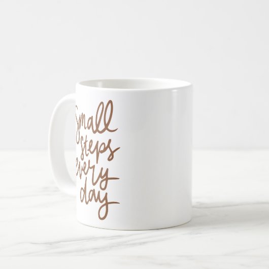 Simple Elegant Small Steps Every Day Handwritten Kaffeetasse (Vorderseite Links)
