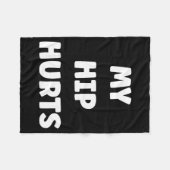 Simple Funny Gym Workout Quote My Hip Hurts Fleecedecke (Vorderseite (Horizontal))