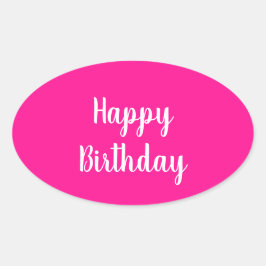 Simple Happy Birthday Hot Pink Ovaler Aufkleber