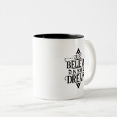 Simple Just Believe in Your Dream Bold Monochrome Zweifarbige Tasse (VorderseiteRechts)