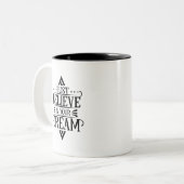 Simple Just Believe in Your Dream Bold Monochrome Zweifarbige Tasse (Vorderseite Links)