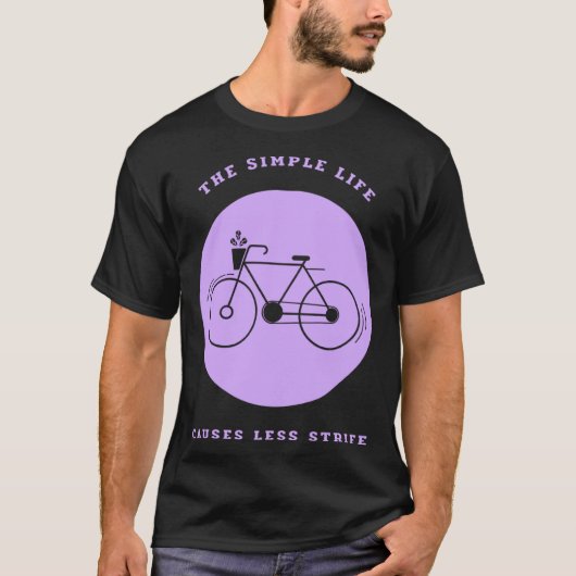 Simple Life Bicycle Biking Environmental T-Shirt (Vorderseite)