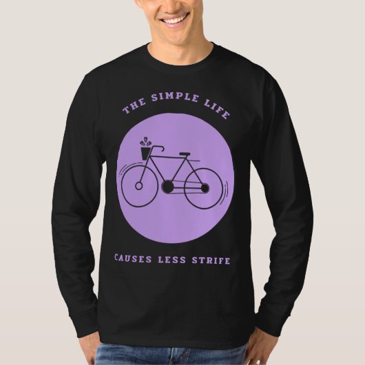 Simple Life Bicycle Biking Environmental T-Shirt (Vorderseite)