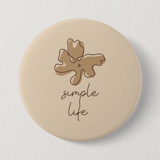 Simple Life Minimalism Button (Vorderseite)