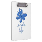 Simple Life Minimalism Clipboard Klemmbrett (Rechts)