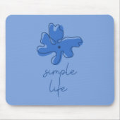 Simple Life Minimalism Mousepad (Vorne)