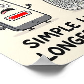"Simple Living, Longer Lasting" Funny Tech  Poster (Ecke)