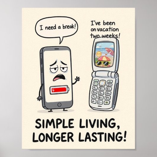 "Simple Living, Longer Lasting" Funny Tech  Poster (Vorne)