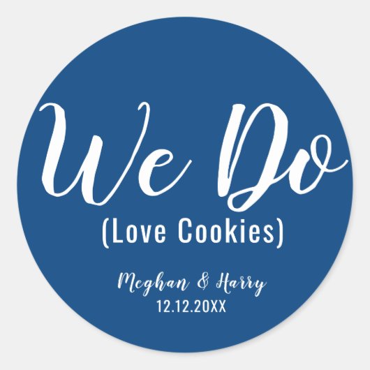 Simple Navy Blue We Do Love Cookies Hochzeit Gefal Runder Aufkleber (Vorderseite)