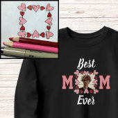 Simple Pink & Red Hearts 1 Photo Best Mom Ever Sweatshirt