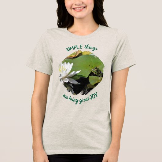 Simple Things Frog Inspirational Quote  Tri-Blend Shirt (Vorderseite)