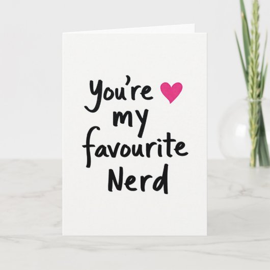 Simple You Are My Favourite Nerd Card Karte (Vorderseite)