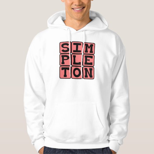 Simpleton, einfache Person Hoodie (Vorderseite)