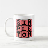 Simpleton, einfache Person Kaffeetasse (Links)
