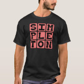Simpleton, einfache Person T-Shirt (Vorderseite)