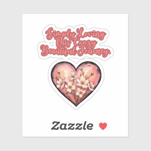 Simply Loving This Crazy Beautiful Journey Mom Aufkleber (Blatt)