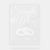 Simply Meant to Be Wedding Welcome Acrylschild (Vorderseite)