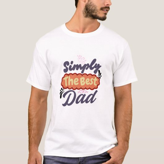 Simply the best Dad - Father’s Day Shirt (Vorderseite)