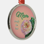 Simply the Best Mom Ornament Aus Metall (Rechts)