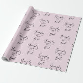 Simply the Best Quote Light Pink Geschenkpapier (Ungerollt)