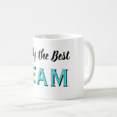 Simply the Best Team Kaffeetasse (VorderseiteRechts)