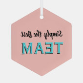 Simply the Best Team Ornament Aus Glas (Rückseite)