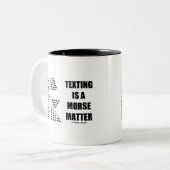 Sims ist eine moralische Angelegenheit (Morse Code Zweifarbige Tasse (Vorderseite Links)