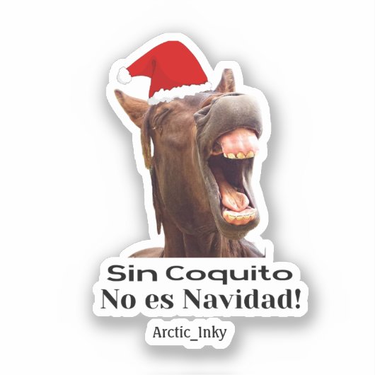 Sin Coquito No Es Navidad Aufkleber (Vorderseite)