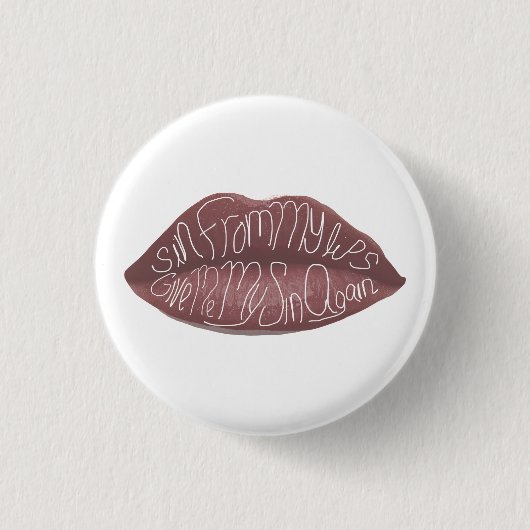 "Sin from my Lips" R+J Zitat-Button Button (Vorderseite)