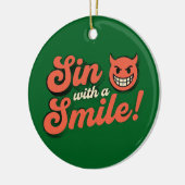 Sin with a Smile Keramik Ornament (Links)
