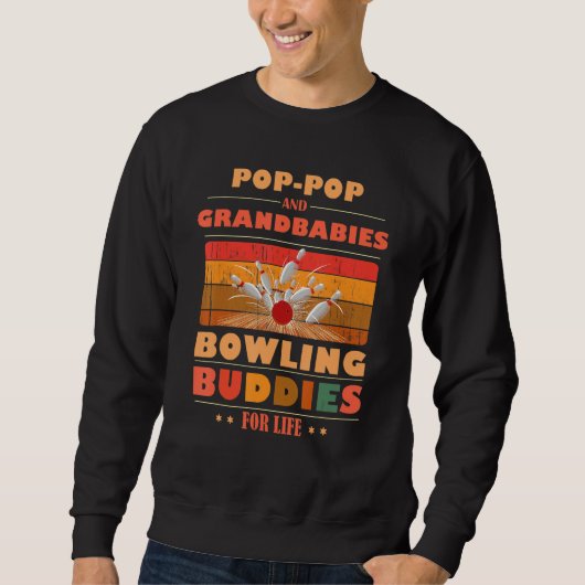 Sincere Grandbabies POP-POP Buddies For Life Bowli Sweatshirt (Vorderseite)