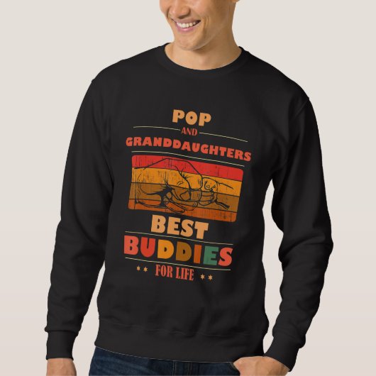 Sincere Grandparents Buddies For Life POP Granddau Sweatshirt (Vorderseite)