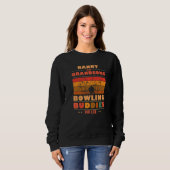 Sincere Grandsons NANNY Buddies For Life Bowling P Sweatshirt (Vorne ganz)