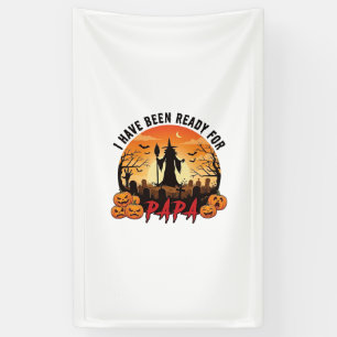 Sind Bereit Papa Halloween Hexe Kürbisse Grab Banner