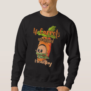 Sind Carrots mit Fast Food versehen Sweatshirt