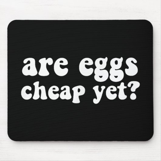Sind Eier billig, doch lustig, gegen Trump, sarkas Mousepad (Vorne)