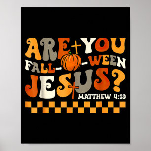 sind Fall-O-Ween Jesus Kürbis Christlich Halloween Poster
