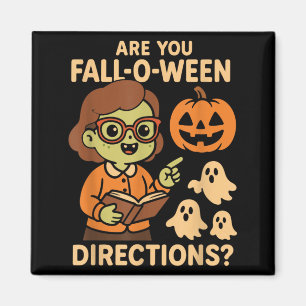 sind Fall O Ween Richtungen Lustig Lehrer Hallowee Magnet