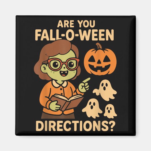 sind Fall O Ween Richtungen Lustig Lehrer Hallowee Magnet (Vorne)
