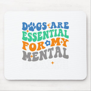 Sind Für Meine Geistige Gesundheit Lustiger Hunde Mousepad