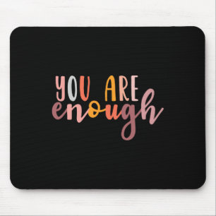 Sind genug psychische Gesundheit Bewusstsein Krank Mousepad