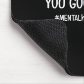 Sind gute psychische Gesundheitsprobleme? Mousepad (Ecke)