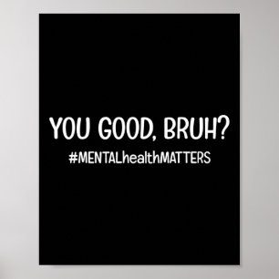 Sind gute psychische Gesundheitsprobleme? Poster