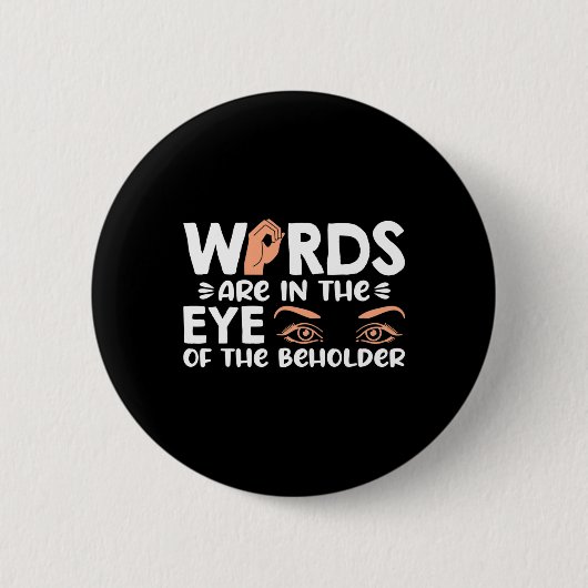 Sind in deinem Auge der Beholder American Sign Lan Button (Vorderseite)